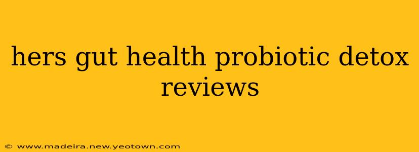 hers gut health probiotic detox reviews