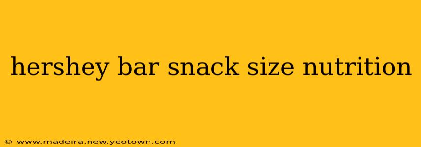 hershey bar snack size nutrition