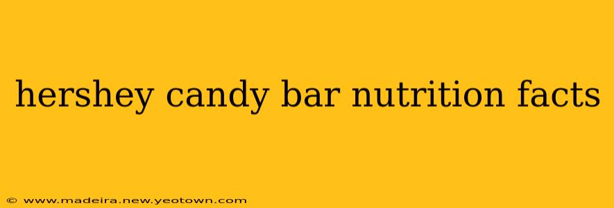 hershey candy bar nutrition facts