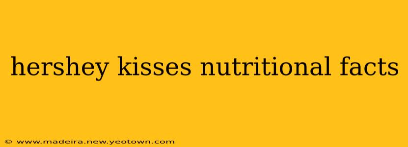 hershey kisses nutritional facts