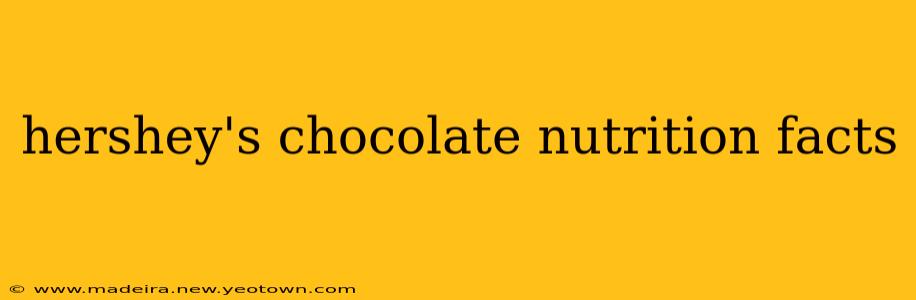 hershey's chocolate nutrition facts