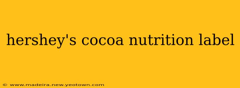 hershey's cocoa nutrition label