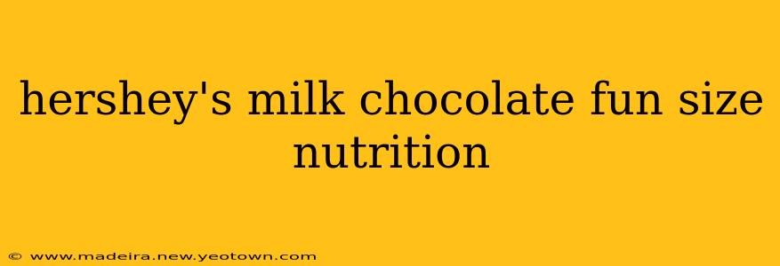 hershey's milk chocolate fun size nutrition