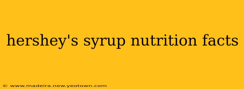 hershey's syrup nutrition facts