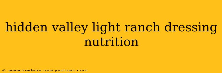 hidden valley light ranch dressing nutrition