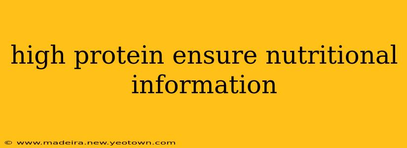 high protein ensure nutritional information