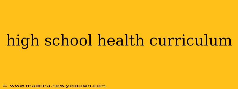 high school health curriculum