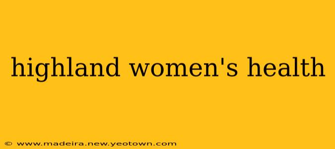 highland women's health