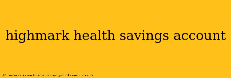 highmark health savings account