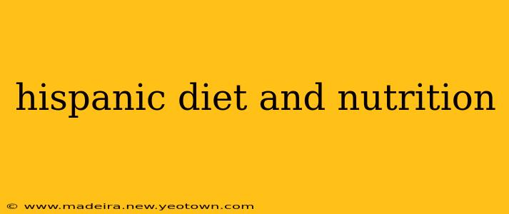 hispanic diet and nutrition