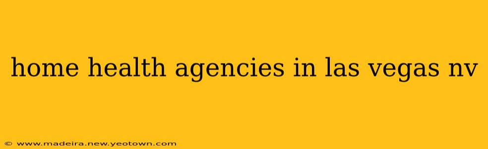 home health agencies in las vegas nv