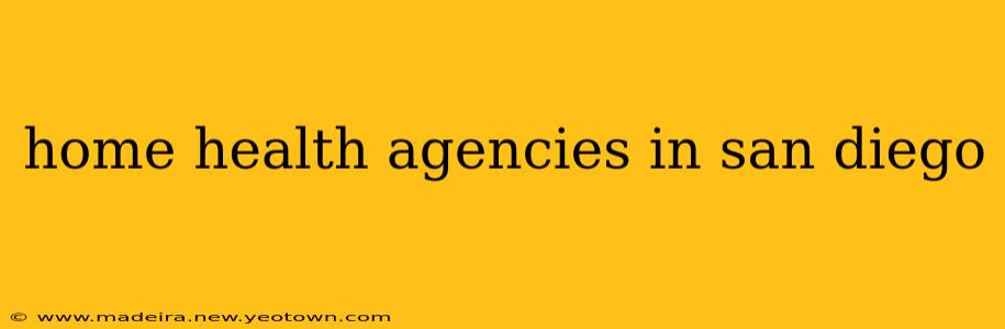 home health agencies in san diego
