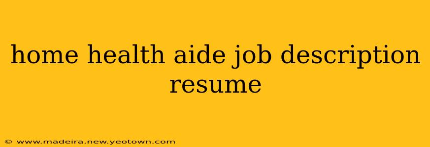 home health aide job description resume