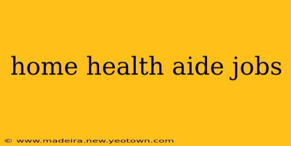 home health aide jobs
