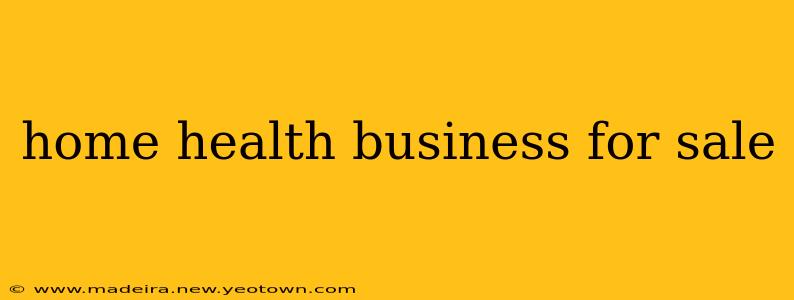 home health business for sale