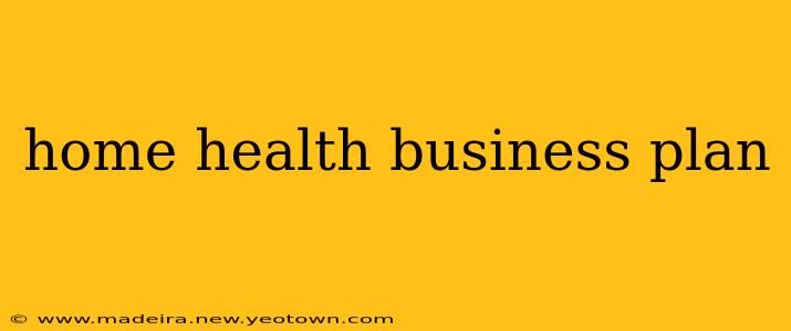 home health business plan