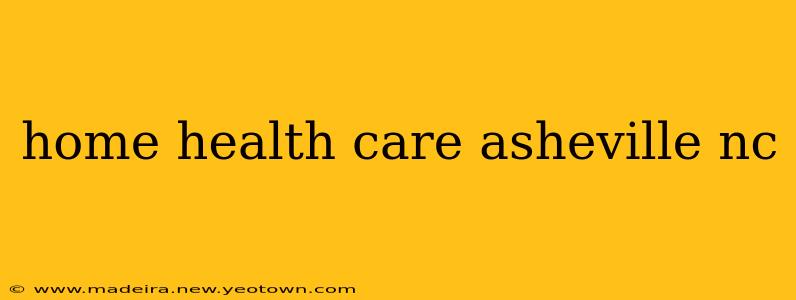 home health care asheville nc