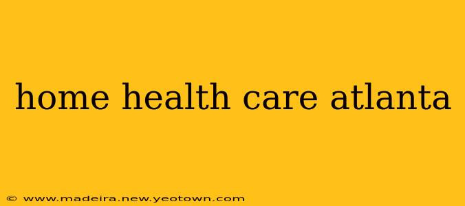 home health care atlanta