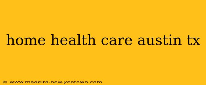 home health care austin tx
