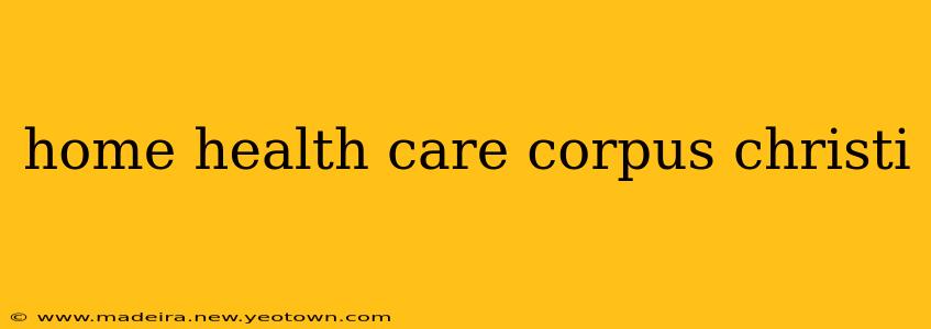 home health care corpus christi