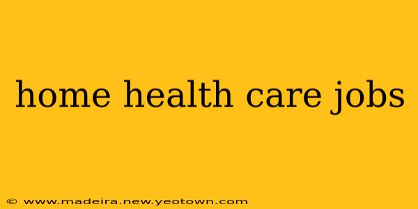 home health care jobs