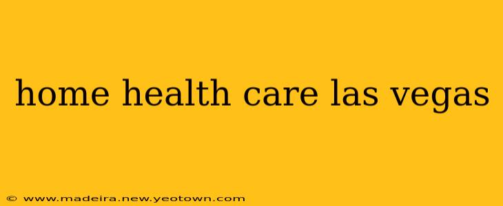 home health care las vegas