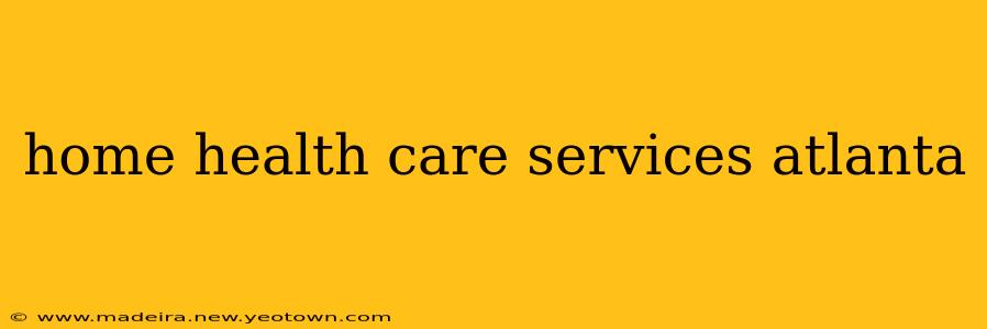home health care services atlanta