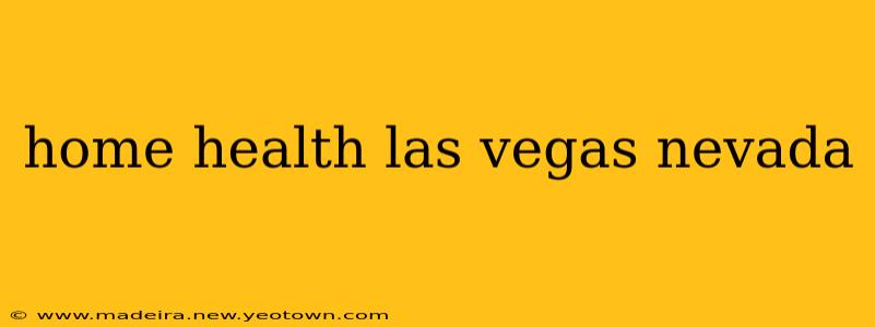 home health las vegas nevada