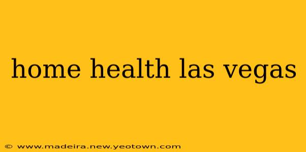 home health las vegas