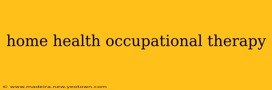 home health occupational therapy