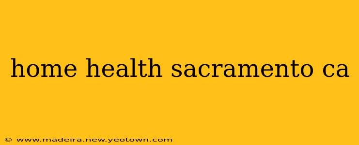 home health sacramento ca