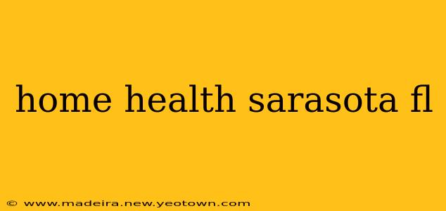home health sarasota fl