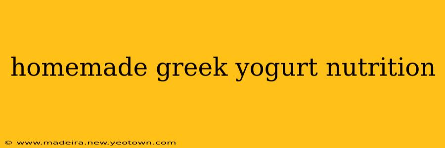 homemade greek yogurt nutrition