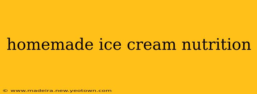 homemade ice cream nutrition