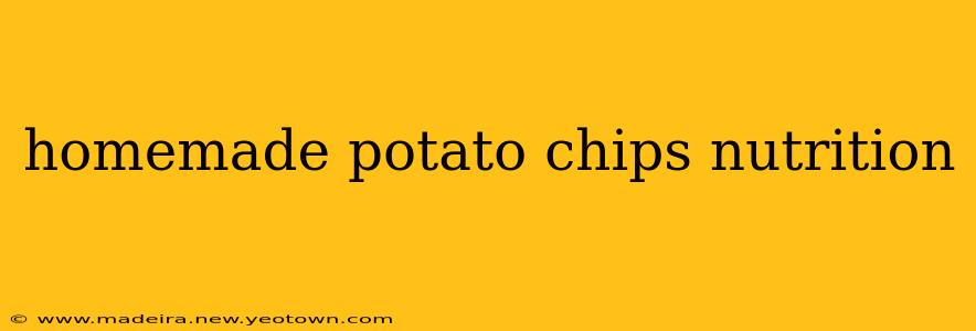 homemade potato chips nutrition