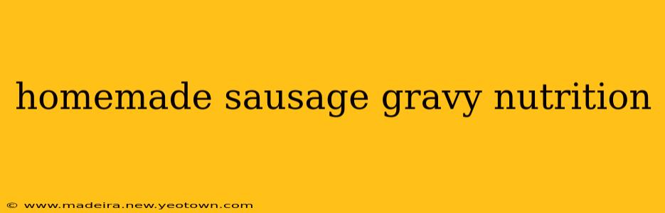homemade sausage gravy nutrition