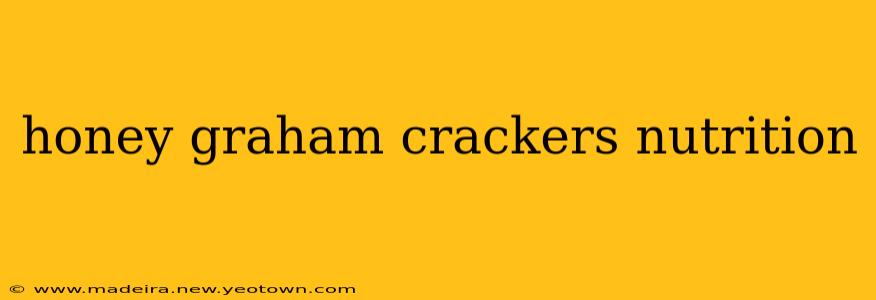 honey graham crackers nutrition