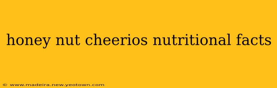honey nut cheerios nutritional facts