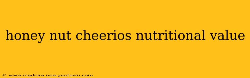 honey nut cheerios nutritional value