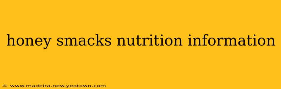 honey smacks nutrition information