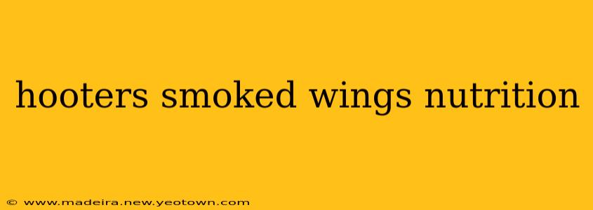 hooters smoked wings nutrition