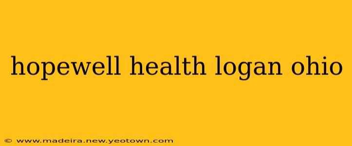 hopewell health logan ohio