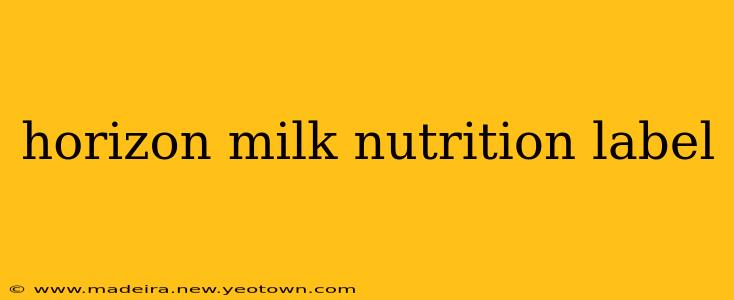 horizon milk nutrition label