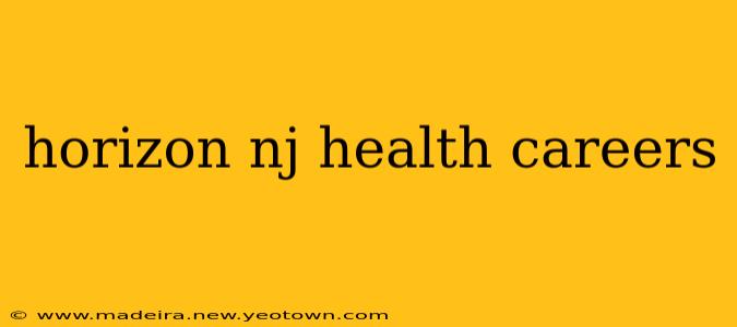 horizon nj health careers