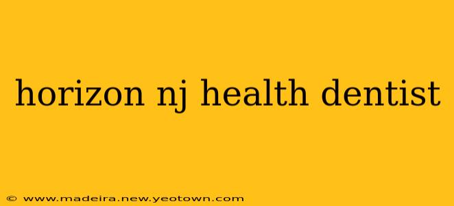 horizon nj health dentist