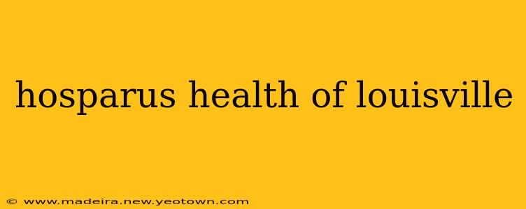 hosparus health of louisville