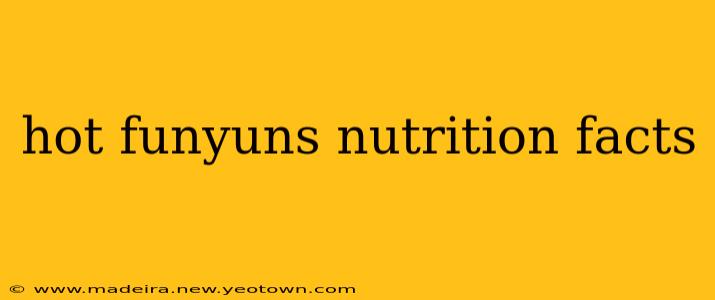 hot funyuns nutrition facts