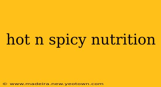 hot n spicy nutrition