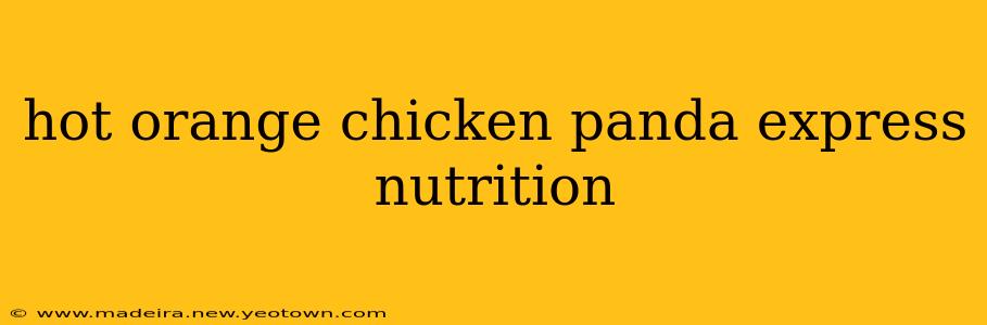 hot orange chicken panda express nutrition