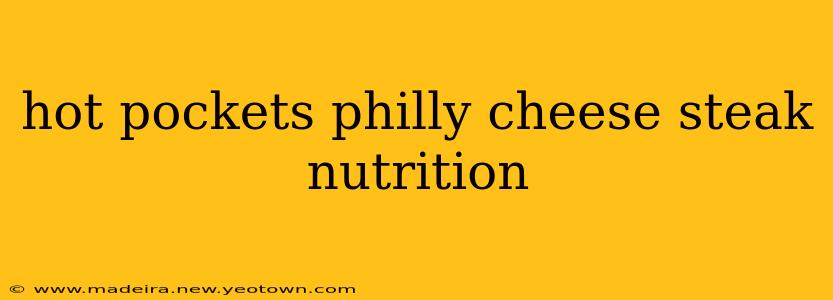 hot pockets philly cheese steak nutrition
